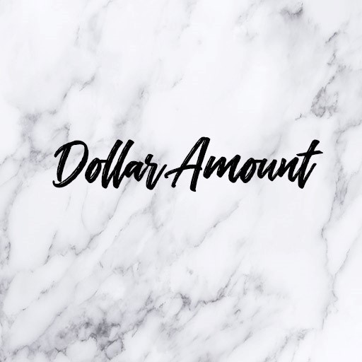 Dollar Amount