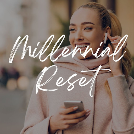 The Millennial Reset