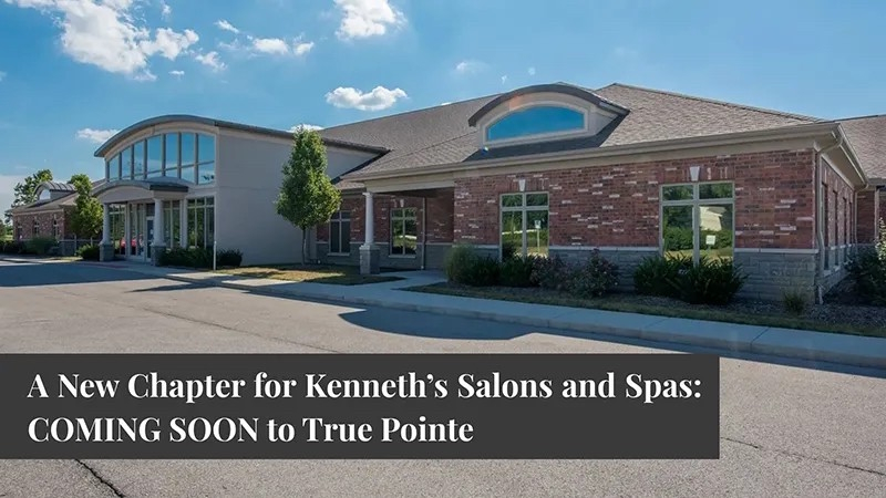 A New Chapter for Kenneth’s Salons and Spas: Coming Soon to True Pointe