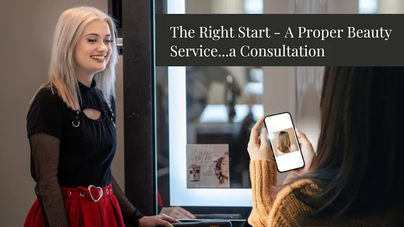 A Proper Beauty Service Consultation