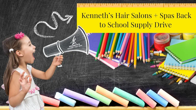 Kenneth's Hair Salons and Day Spas Back to School Supply Drive!