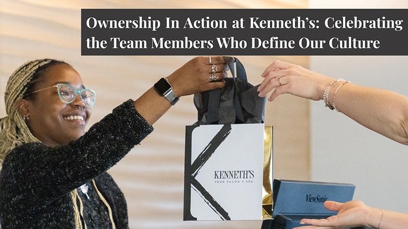 Ownership In Action at Kenneth’s: Celebrating the Team Members Who Define Our Culture