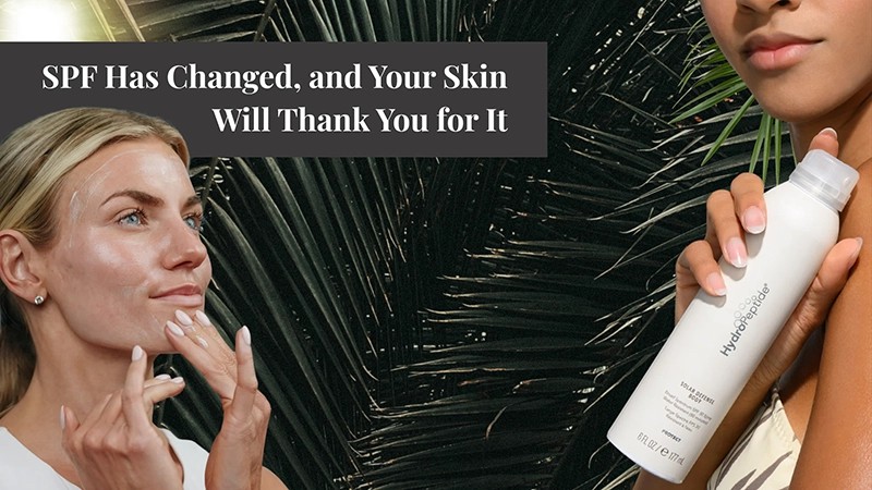SPF Has Changed, and Your Skin Will Thank You for It