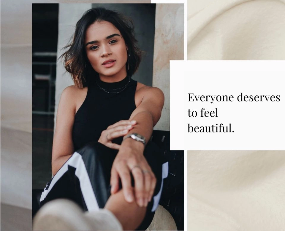 Everyone Deserves to Feel Beautiful!